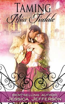 Taming Miss Tisdale by Jessica Jefferson