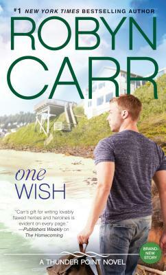 One Wish by Robyn Carr