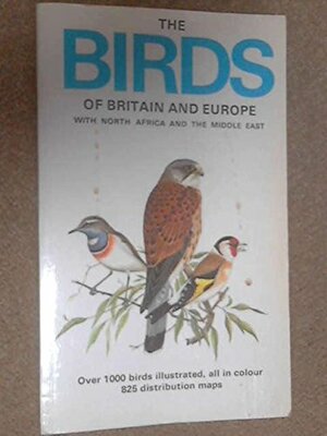 Birds of Britain and Europe with North Africa and the Middle East by R.S.R. Fitter, Hermann Heinzel, John Parslow