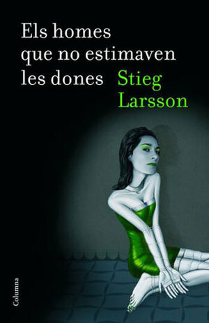 Els homes que no estimaven les dones by Stieg Larsson