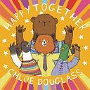 Happy Together by Chloe Douglass