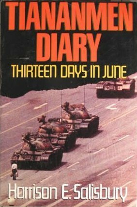 Tiananmen Diary: Thirteen Days in June by Harrison E. Salisbury