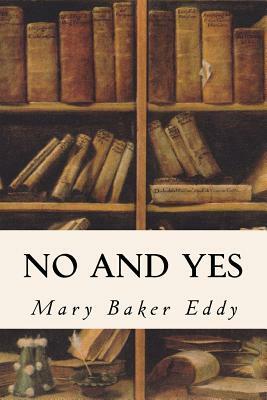 No and Yes by Mary Baker Eddy