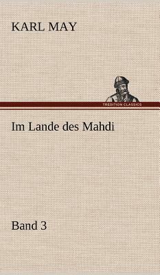 Im Lande Des Mahdi 3 by Karl May