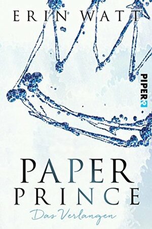 Paper Prince: Das Verlangen by Ulrike Brauns, Erin Watt