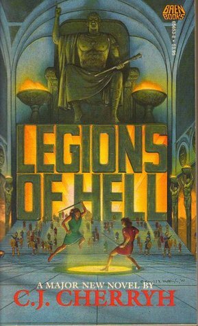 Legions of Hell by C.J. Cherryh