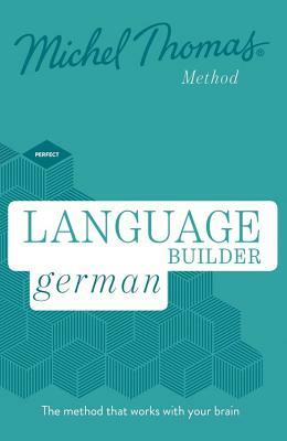 Language Builder German (Learn German with the Michel Thomas Method) by Michel Thomas