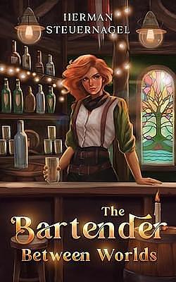 The Bartender Between Worlds by Herman Steuernagel