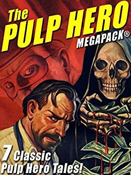 The Pulp Hero MEGAPACK® by Theodore A. Tinsley, Fran Striker, Brant House, G.T. Fleming-Roberts