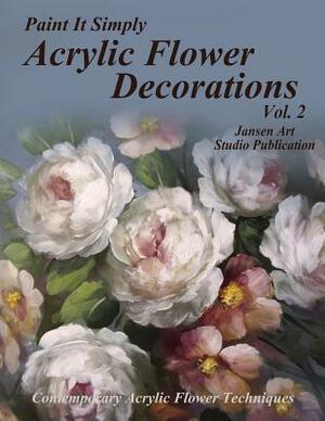 Acrylic Flower Decorations Volume 2 by David Jansen, Jansen Art Studio