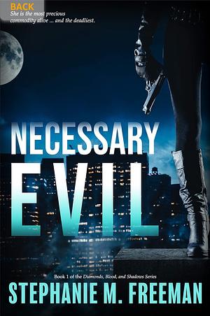 Necessary Evil by Stephanie M. Freeman