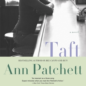 Taft by Ann Patchett
