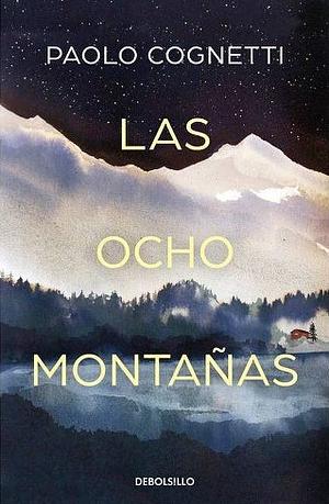 Las ocho montañas by Paolo Cognetti