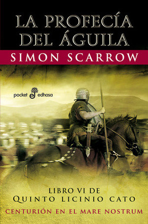 La profecía del águila by Simon Scarrow