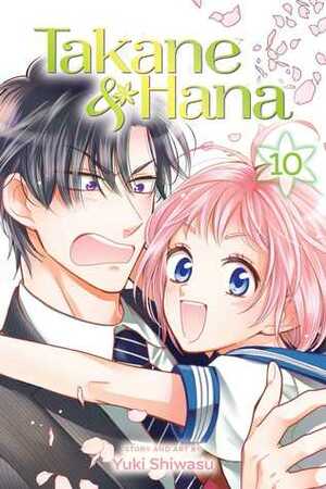 Takane & Hana, Vol. 10 by Yuki Shiwasu