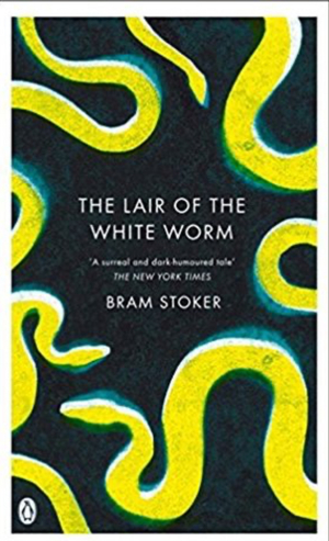 The Lair of the White Worm by Bram Stoker