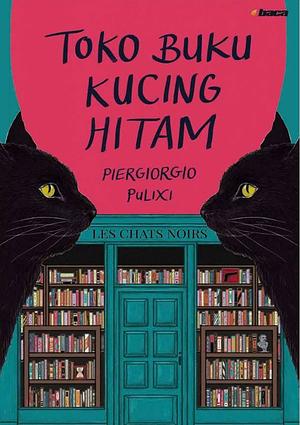 Toko Buku Kucing Hitam by Piergiorgio Pulixi