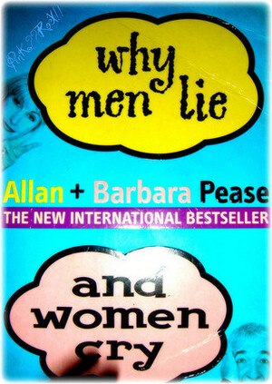 Why Men Lie And Women Cry by Barbara Pease, Allan Pease