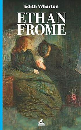 Ethan Frome by Edith Wharton