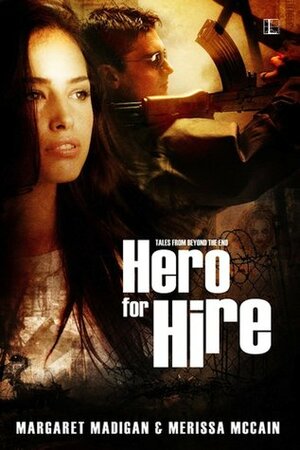 Hero for Hire by Merissa McCain, Margaret Madigan