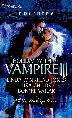 Holiday with a Vampire III by Bonnie Vanak, Lisa Childs, Linda Winstead Jones