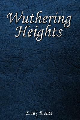 Wuthering Heights by Emily Brontë