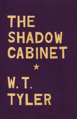 The Shadow Cabinet by W. T. Tyler