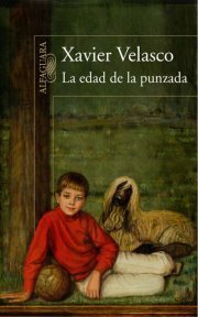 La edad de la punzada by Xavier Velasco
