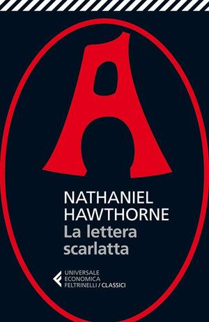 La lettera scarlatta by Nathaniel Hawthorne