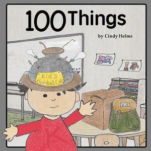 100 Things by Cindy Helms