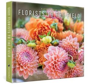 Florists to the Field by Owen Christian, Erick New, Greg Campbell