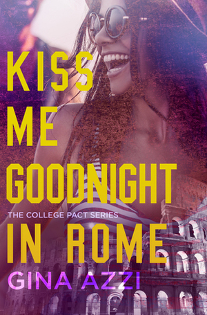 Kiss Me Goodnight in Rome by Gina Azzi