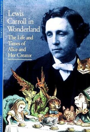 Discoveries: Lewis Carroll in Wonderland by Stephanie Lovett Stoffel