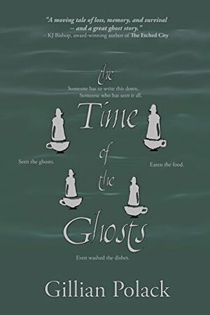 The Time of the Ghosts by M.J. Ormsby, Gillian Polack