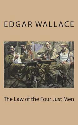 The Law of the Four Just Men by Edgar Wallace