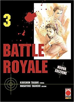 Battle Royale. Nuova ediz. (Vol. 3) by Masayuki Taguchi, Koushun Takami