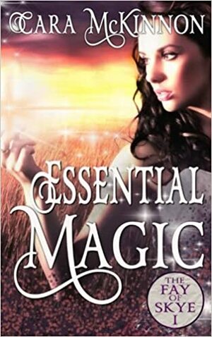 Essential Magic by Cara McKinnon