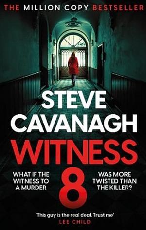 Witness 8 by Steve Cavanagh