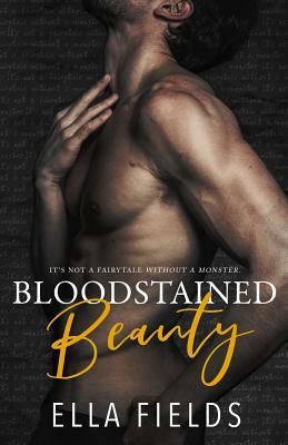 Bloodstained Beauty by Ella Fields