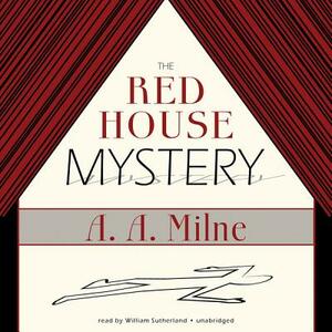 The Red House Mystery by A.A. Milne