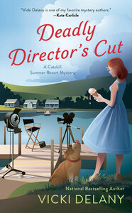 Deadly Director's Cut by Vicki Delany