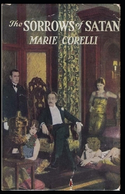 The Sorrows of Satan illustrated by Marie Corelli