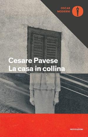 La casa in collina by Cesare Pavese