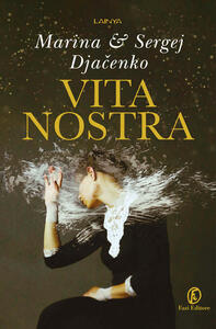 Vita Nostra by Marina Dyachenko, Sergey Dyachenko