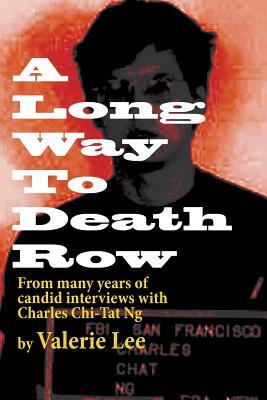 A Long Way to Death Row by Valerie Lee