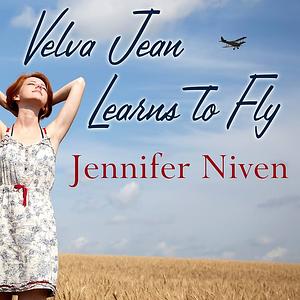 Velva Jean Learns to Fly by Jennifer Niven