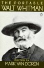 The Portable Walt Whitman by Malcolm Cowley, Mark Van Doren, Gay Wilson Allen, Walt Whitman