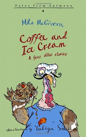 coffee and Ice Cream & four other stories by Milo McGivern, Milo McGivern