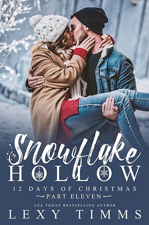 Snowflake Hollow - Part 11 by Lexy Timms