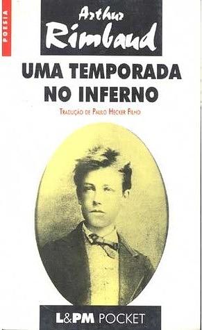 Uma Temporada no Inferno by Arthur Rimbaud